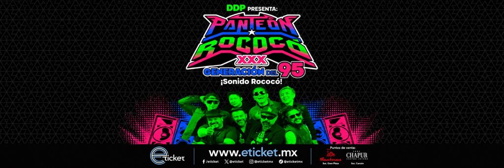 Panteón Rococó XXX Generación del 95 en Cancún